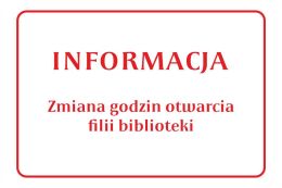 Filie biblioteki będą czynne w zmienionych godzinach